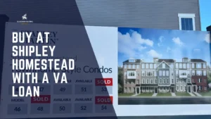 Buy at Shipley Homestead with a VA loan